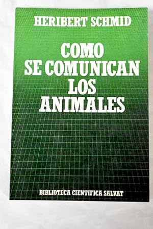 Immagine del venditore per Cmo se comunican los animales venduto da Alcan Libros