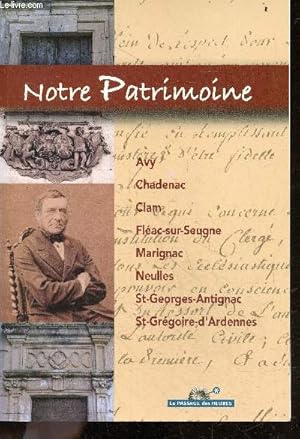 Imagen del vendedor de Notre patrimoine - Avy, Chadenac, Clam, Fleac-sur-Seugne, Marignac, Neulles, Saint-Georges-Antignac, Saint-Gregoire-d'Ardennes a la venta por Le-Livre