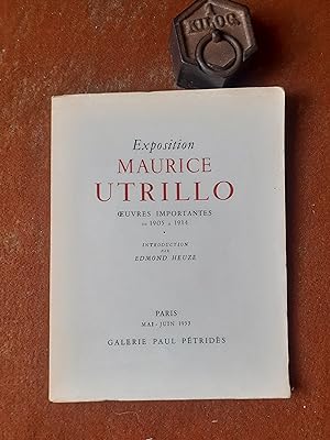 Exposition Maurice Utrillo. uvres importantes de 1905 à 1914