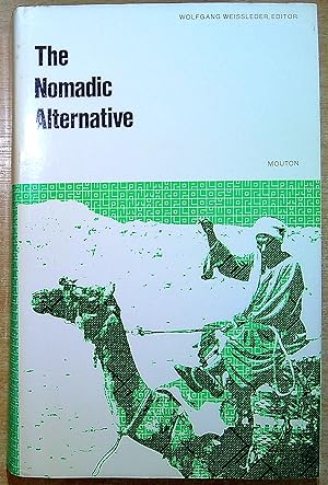 Seller image for The Nomadic Alternative: Modes and Models of Interaction in the African-Asian Deserts and Steppes for sale by Pendleburys - the bookshop in the hills