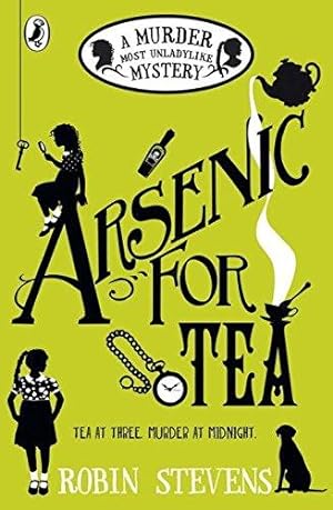 Imagen del vendedor de Arsenic For Tea: A Murder Most Unladylike Mystery a la venta por WeBuyBooks 2