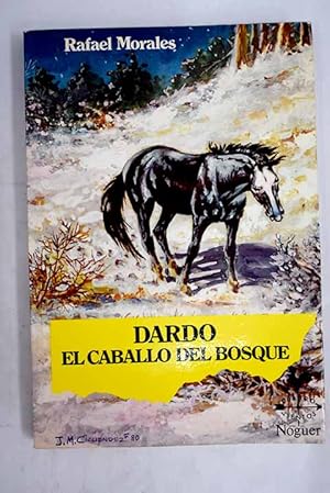 Dardo, el caballo del bosque