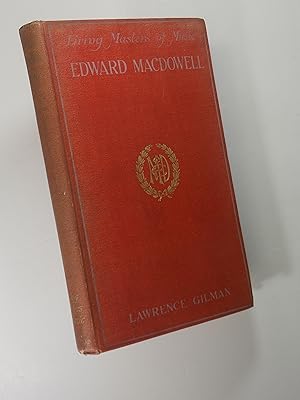 Edward Macdowell (Living Masters of Music)