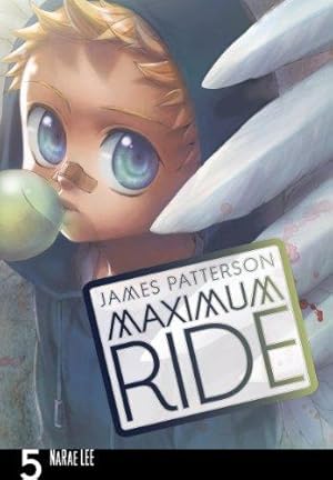 Seller image for Maximum Ride: Manga Volume 5 (Maximum Ride Manga Series, 5) for sale by WeBuyBooks 2