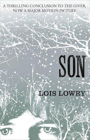 Seller image for Son (The Giver Quartet): The fourth novel in the classic science-fiction fantasy adventure series for kids for sale by WeBuyBooks 2