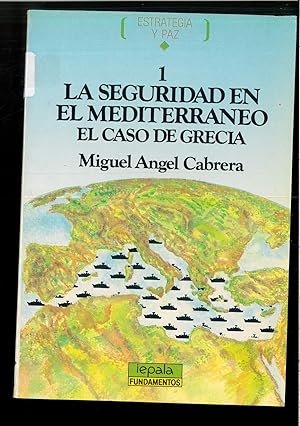 Bild des Verkufers fr La seguridad en el Mediterraneo (Estrategia y paz) (Spanish Edition) zum Verkauf von Papel y Letras