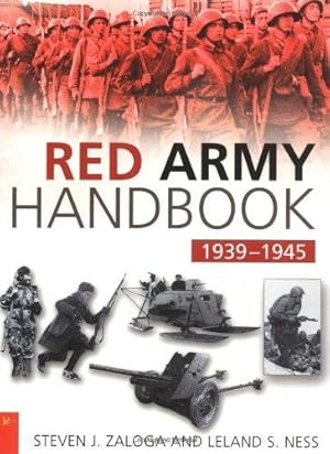 Imagen del vendedor de The Red Army Handbook 1939-1945 a la venta por WeBuyBooks