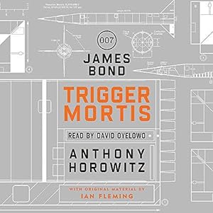 Image du vendeur pour Trigger Mortis: A James Bond Novel mis en vente par WeBuyBooks 2