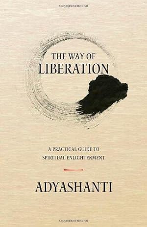 Bild des Verkufers fr The Way of Liberation: A Practical Guide to Spiritual Enlightenment zum Verkauf von WeBuyBooks
