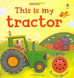 Immagine del venditore per This is My Tractor (Usbourne Touchy Feely Books) venduto da WeBuyBooks 2