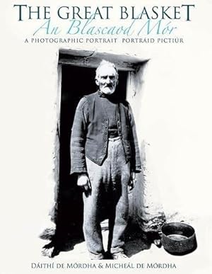 Bild des Verkufers fr The Great Blasket - An Blascaod Mór: A Photographic Portrait / Portraid Pictiur zum Verkauf von WeBuyBooks 2