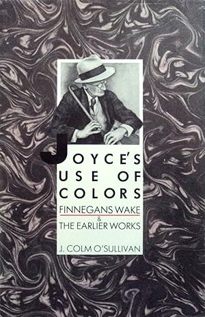 Seller image for Joyce's Use of Colors: Finnegans Wake and the Earlier Works (Studies in Modern Literature, 75) for sale by School Haus Books
