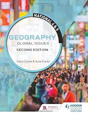 Bild des Verkufers fr National 4 & 5 Geography: Global Issues: Second Edition zum Verkauf von WeBuyBooks 2