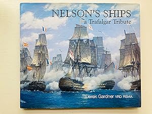 Bild des Verkufers fr Nelson Ships: A Trafalgar Tribute zum Verkauf von Cherubz Books