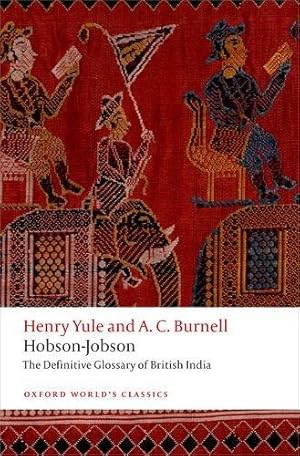 Bild des Verkufers fr Hobson-Jobson The Definitive Glossary of British India (Oxford World's Classics) zum Verkauf von WeBuyBooks