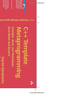 Seller image for C++ Template Metaprogramming: Concepts, Tools, and Techniques from Boost and Beyond (C++ In-Depth Series) for sale by WeBuyBooks