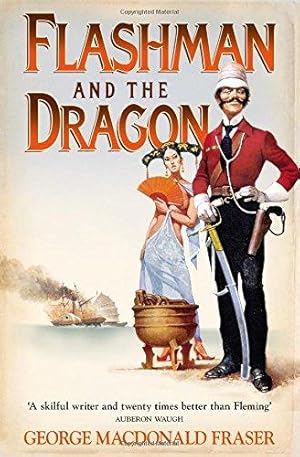 Seller image for Flashman and the Dragon: From the Flashman Papers, 1860: Book 10 for sale by WeBuyBooks 2