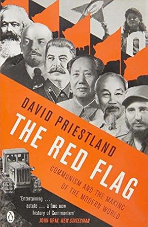 Imagen del vendedor de The Red Flag: Communism and the Making of the Modern World a la venta por WeBuyBooks 2