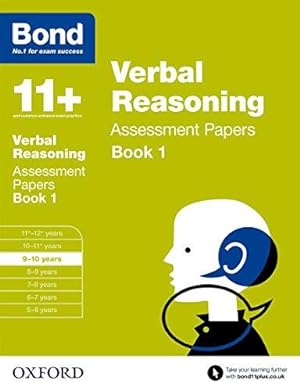 Seller image for Bond 11+: Verbal Reasoning Assessment Papers: 9-10 years Book 1 for sale by WeBuyBooks