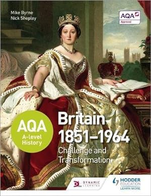 Bild des Verkufers fr AQA A-level History: Britain 1851-1964: Challenge and Transformation zum Verkauf von WeBuyBooks 2