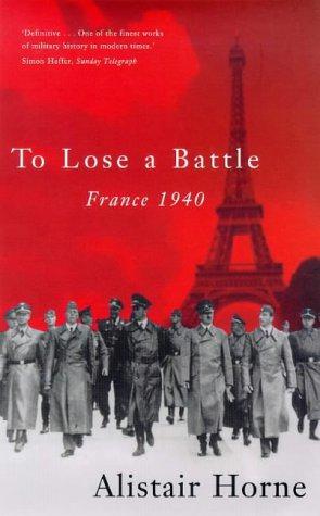 Immagine del venditore per To Lose a Battle: France, 1940 venduto da WeBuyBooks