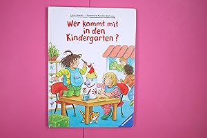 Bild des Verkufers fr WER KOMMT MIT IN DEN KINDERGARTEN?. zum Verkauf von HPI, Inhaber Uwe Hammermller