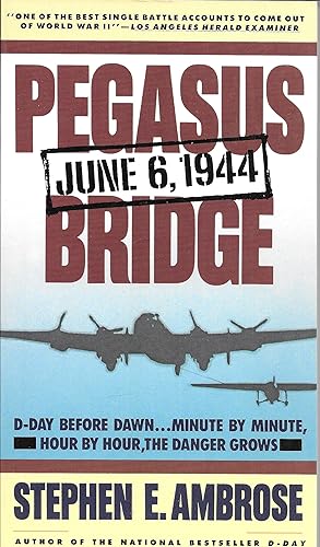 Pegasus Bridge: June 6, 1944