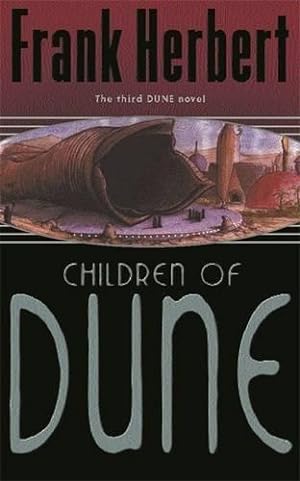 Bild des Verkufers fr Children Of Dune: The Third Dune Novel (Gateway Essentials) zum Verkauf von WeBuyBooks