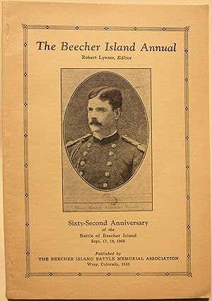 The Beecher Island Annual, Sixty-Second Anniversary of the Battle of Beecher Island Sept. 17, 18,...