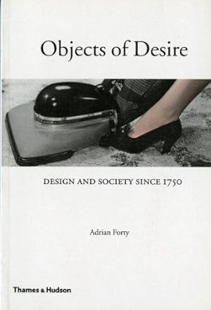 Immagine del venditore per Objects of Desire: Design and Society Since 1750 venduto da WeBuyBooks