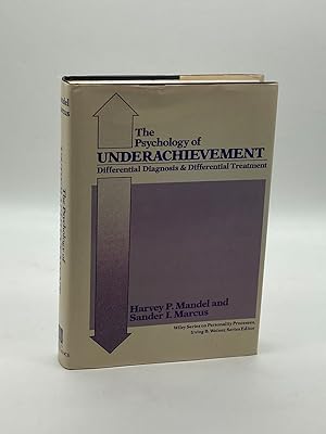 Seller image for The Psychology of Underachievement Differential Diagnosis and Differential Treatment for sale by True Oak Books