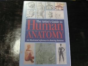 Bild des Verkufers fr The Artist's Guide to Human Anatomy: An Illustrated Reference to Drawing Humans zum Verkauf von WeBuyBooks