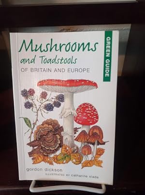 Seller image for Mushrooms and Toadstools of Britain and Europe (Green Guides) for sale by Stone Soup Books Inc