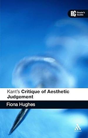 Image du vendeur pour Kant's 'Critique of Aesthetic Judgement': A Reader's Guide (Reader's Guides) mis en vente par WeBuyBooks
