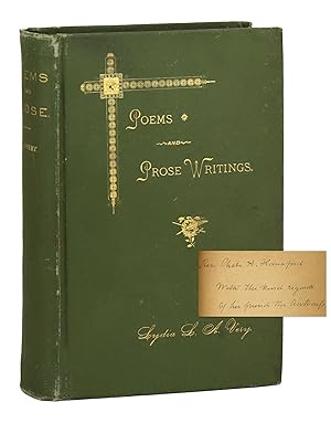 Poems and Prose Writings [Inscribed to Rev. Phebe A. Hanaford]