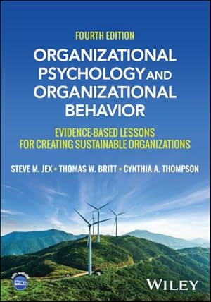 Immagine del venditore per Organizational Psychology and Organizational Behavior : Evidence-based Lessons for Creating Sustainable Organizations venduto da GreatBookPricesUK