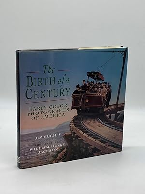 Imagen del vendedor de The Birth of a Century Early Color Photographs of America a la venta por True Oak Books