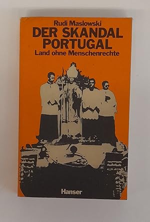 Imagen del vendedor de Der Skandal Portugal. Land ohne Menschenrechte a la venta por Der Buchfreund