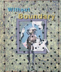 Without Boundary: Seventeen Ways of Looking