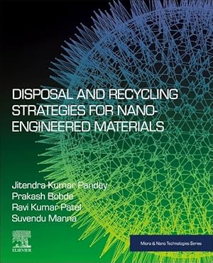 Bild des Verkufers fr Disposal and Recycling Strategies for Nano-Engineered Materials zum Verkauf von moluna