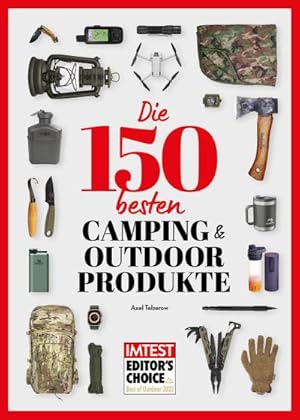 Bild des Verkufers fr Die 150 besten Camping- und Outdoor-Produkte: IMTEST - Deutschlands grtes Verbraucher-Magazin zum Verkauf von Rheinberg-Buch Andreas Meier eK