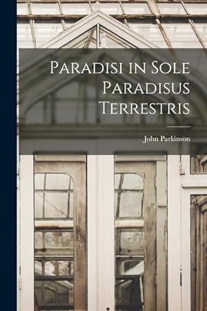Bild des Verkufers fr Paradisi in Sole Paradisus Terrestris zum Verkauf von moluna