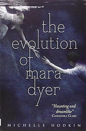 Seller image for The Evolution of Mara Dyer (Volume 2): Michelle Hodkin (Mara Dyer trilogy, 2) for sale by WeBuyBooks