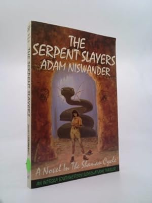 Seller image for The Serpent Slayers: A Southwestern Supernatural Thriller for sale by ThriftBooksVintage