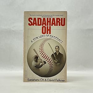 SADAHARU OH: A ZEN WAY OF BASEBALL