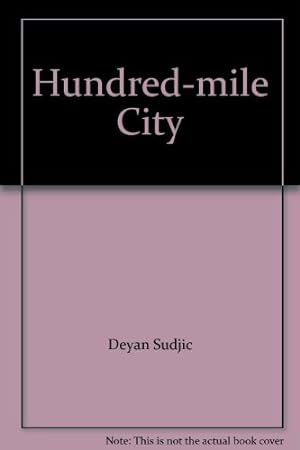 Seller image for One Hundred Mile City for sale by WeBuyBooks