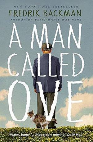 Imagen del vendedor de A Man Called Ove: Now a major film starring Tom Hanks a la venta por WeBuyBooks