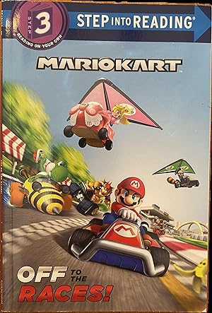 Bild des Verkufers fr Mario Kart: Off to the Races! (Nintendo® Mario Kart) zum Verkauf von The Story Shoppe