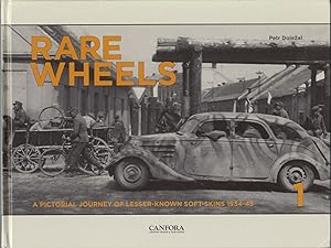 Rare Wheels Vol. 1: A Pictorial Journey of Lesser-Known Soft-Skins, 1934-45