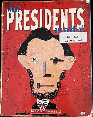 Seller image for What Presidents Are Made of for sale by The Story Shoppe